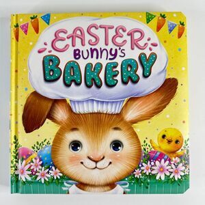 2/$6 Easter Bunny’s Bakery book by Sienna Williams (Board)